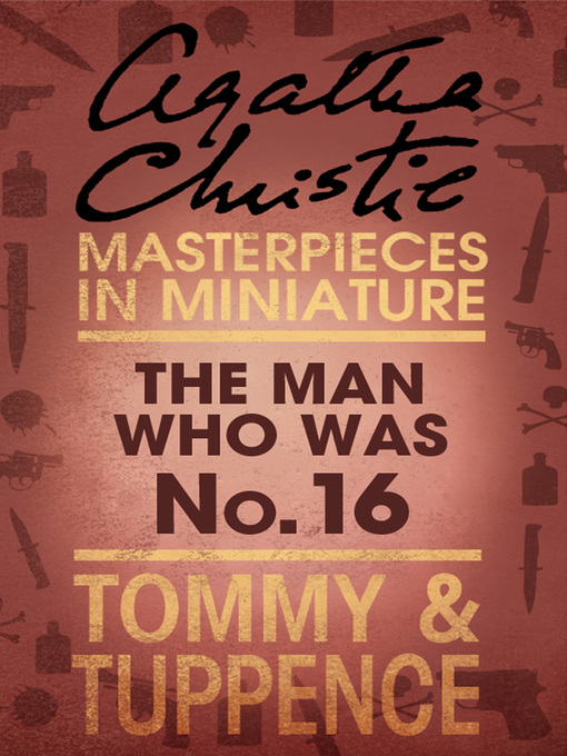 Title details for The Man Who Was No. 16 by Agatha Christie - Available